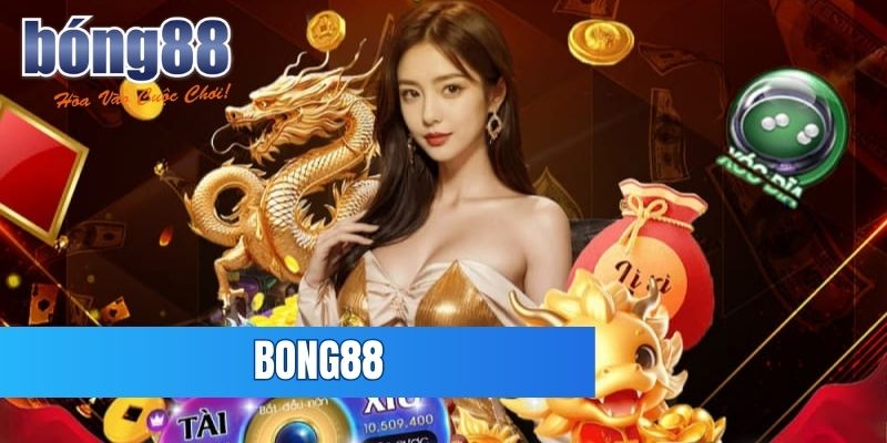 Điểm khác biệt làm nên đẳng cấp của Bong88
